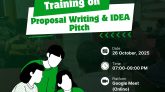 তরুণদের আইডিয়াকে বাস্তবে রূপ দেওয়ার প্রস্তুতি: “Training on Proposal Writing & IDEA Pitch 3.0”